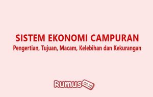 Kelebihan Dan Kekurangan Sistem Ekonomi Campuran