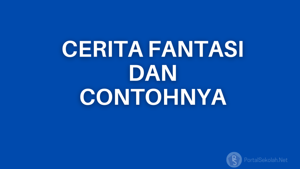 contoh teks cerita fantasi