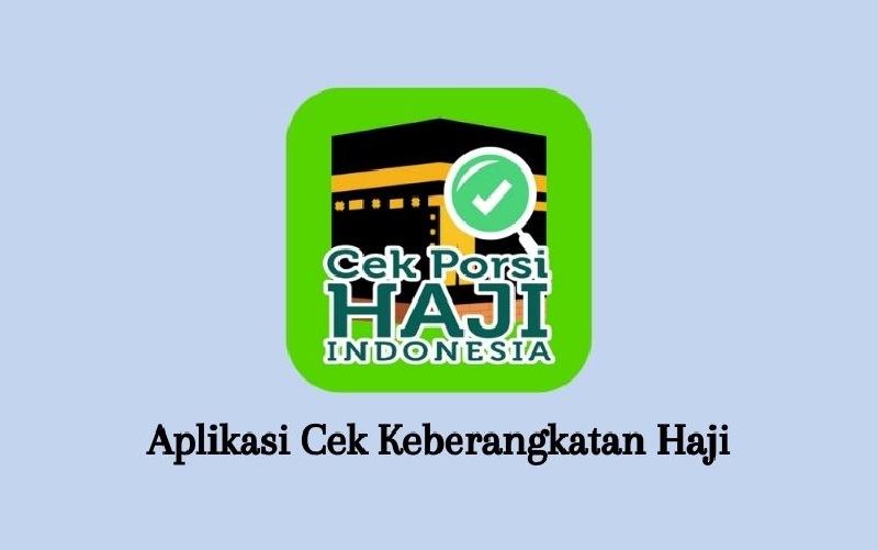 Aplikasi Cek Keberangkatan Haji