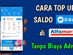 Cara Top Up Dana di Alfamart Lebih Mudah dan Cepat