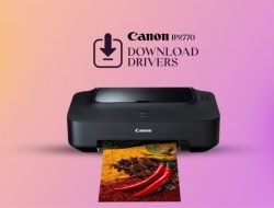 Inilah Cara Download Driver Printer Canon IP2770 di Windows 11,10